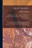 Deep Seabed Mining: Hearing Before the Subcommittee on Oceanography of the Committee on Merchant Marine and Fisheries, House of Representa