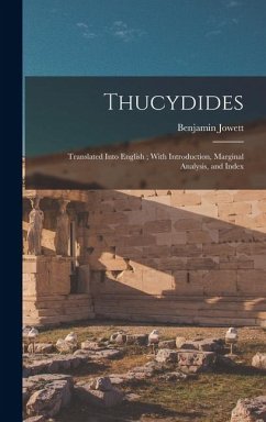 Cover Thucydides: Translated Into English; With Introduction, Marginal Analysis, and Index