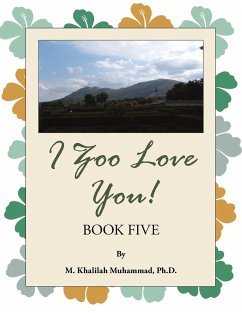 I Zoo Love You! - Muhammad Ph. D., M. Khalilah