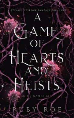 A Game of Hearts and Heists - Roe, Ruby