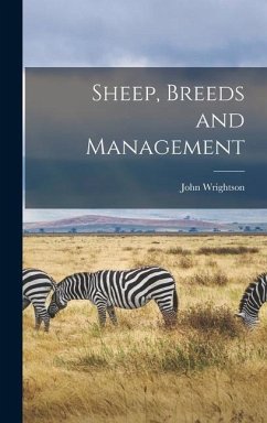 Sheep, Breeds and Management - Wrightson, John