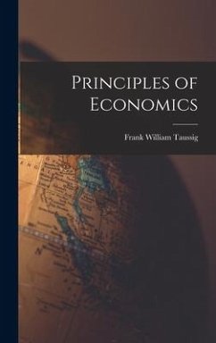 Principles of Economics - Taussig, Frank William