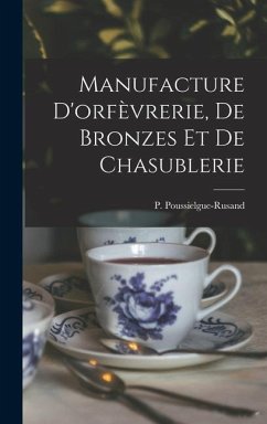 Manufacture d'orfèvrerie, de bronzes et de chasublerie - Poussielgue-Rusand, P.