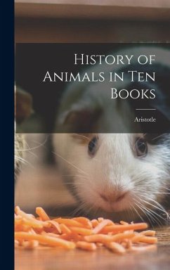 History of Animals in Ten Books - Aristotle History of Animals in Ten Books - Aristotle