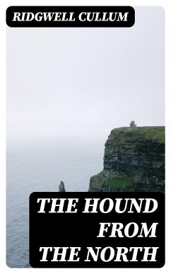 The Hound From The North (eBook, ePUB) - Cullum, Ridgwell