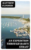 An Expedition through Bass's Strait (eBook, ePUB)