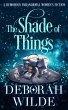 The Shade of Things: A Humorous... - Bild 1
