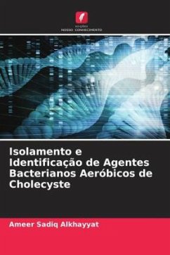 Isolamento e Identificação de Agentes Bacterianos Aeróbicos de Cholecyste - Sadiq Alkhayyat, Ameer