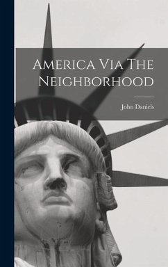 America Via The Neighborhood - Daniels, John