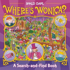 Where's Wonka? - Dahl, Roald