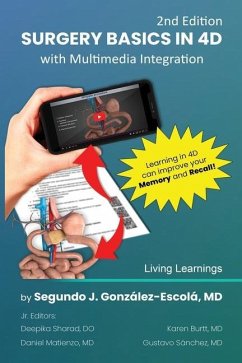 Surgery Basics in 4D: with Multimedia Integration - Gonzalez-Escola, Segundo J.