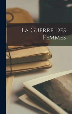 La Guerre Des Femmes - Anonymous