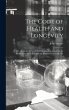 The Code of Health and Longevity: Or, a... - Bild 1