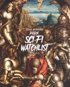 Dark Sci-Fi Watchlist (2023) - Hutchison, Steve