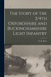 The Story of the 2/4th Oxfordshire and... - Bild 1