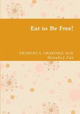 Eat to Be Free!