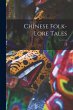 Chinese Folk-lore Tales - Bild 1
