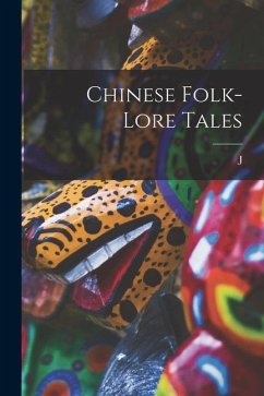 Chinese Folk-lore Tales - Macgowan, J. D.