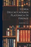 Storia Dell'accademia Platonica Di Firenze