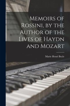 Cover Memoirs of Rossini, by the Author of the Lives of Haydn and Mozart