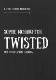 Twisted and Other Short Stories