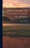 An Account of the Gold Coast of Africa