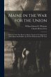 Maine in the War for the Union: A... - Bild 1