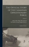The Official Story of the Canadian Expeditionary Force: Canada in Flanders; Volume 3