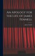 An Apology for the Life of James Fennell - Bild 1