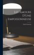 Les Amours D'Une Empoisonneuse - Bild 1
