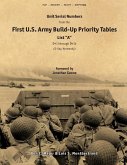 Unit Serial Numbers from the &quote;First U.S. Army Build-Up Priority Tables, List A, D+1 through D+14&quote; D-Day (Normandy) - Top Secret - BIGOT NEPTUNE