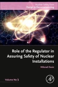 Role of the Regulator in Assuring Safety of Nuclear Installations - Dusic, Milorad