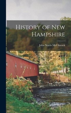 History of New Hampshire - McClintock, John Norris