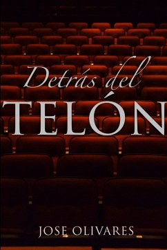 DETRAS DEL TELON - Olivares, Jose