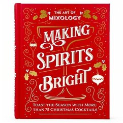 The Art of Mixology: Making Spirits Bright