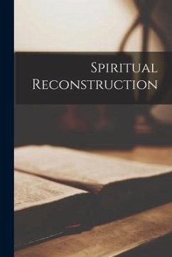 Spiritual Reconstruction - Anonymous