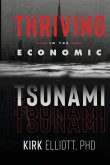 Thriving in the Economic Tsunami
