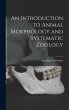 An Introduction to Animal Morphology... - Bild 1