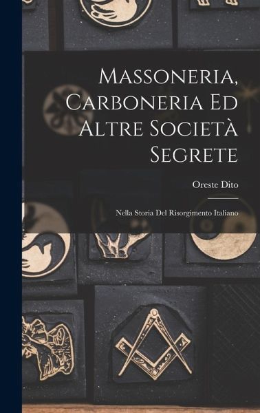 Massoneria, Carboneria Ed Altre Società Segrete