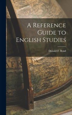 A Reference Guide to English Studies - Bond, Donald F.