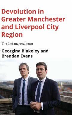 Devolution in Greater Manchester and Liverpool City Region - Blakeley, Georgina; Evans, Brendan