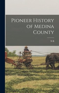 Cover Pioneer History of Medina County