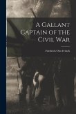 A Gallant Captain of the Civil War