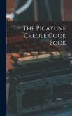 The Picayune Creole Cook Book