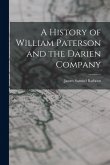 A History of William Paterson and the Darien Company