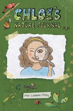 Chloe's Nature Journal - Leshem-Pelly, Miri