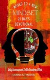 Moved to a New Mindset 21 Day Devotional: Daily Encouragement for the Transformed Mind
