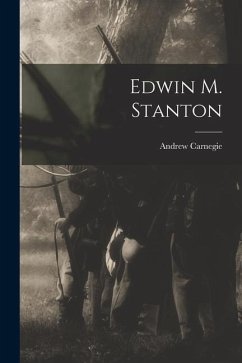 Edwin M. Stanton - Carnegie, Andrew