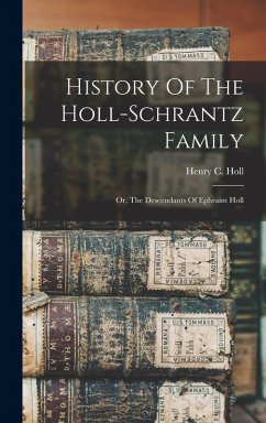 Cover History Of The Holl-schrantz Family