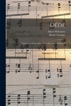 Cover Déde; opérette en trois actes. Livret de Albert Willemetz